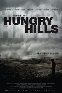 George Ryga’s Hungry Hills